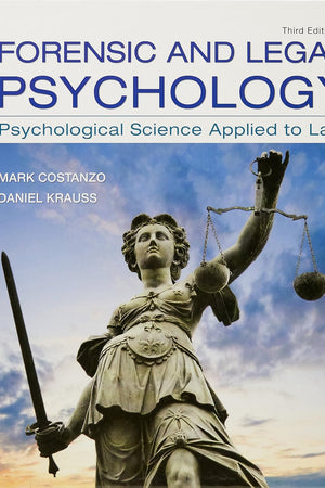 Forensic and Legal Psychology: Psychological Science Applied to Law