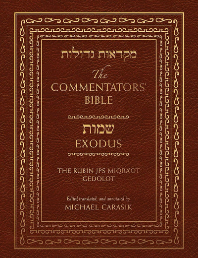The Commentators' Bible: Exodus: The Rubin JPS Miqra'ot Gedolot