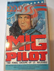 Mig Pilot: The Final Escape of Lt. Belenko