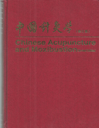 Chinese Acupuncture and Moxibustion