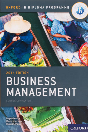 IB Business Management Course Book: 2014 edition: Oxford IB Diploma Program