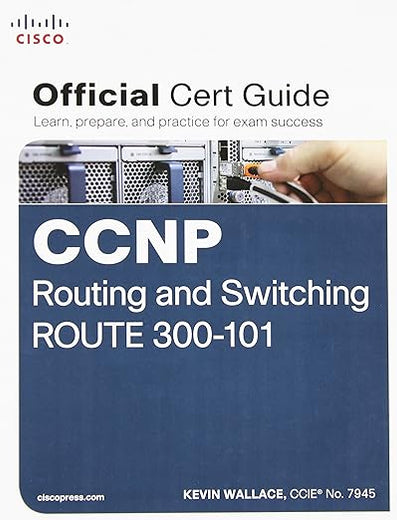 CCNP Routing and Switching Route 300-101 Official Cert Guide