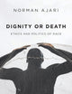 Dignity or Death: Ethics and Politics of Race