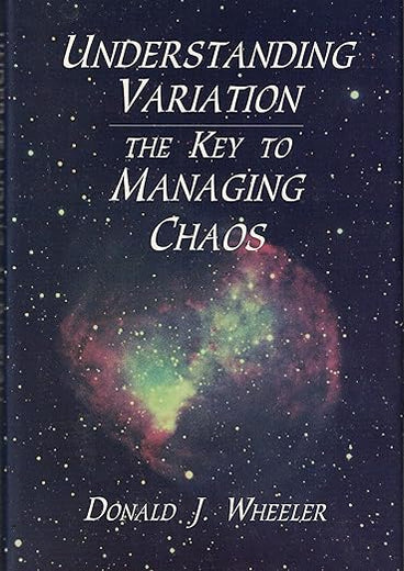 Understanding Variation: The Key to Managing Chaos