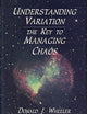 Understanding Variation: The Key to Managing Chaos