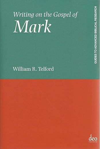 Writing on the Gospel of Mark (Guides to Advanced Biblical Research, 1)