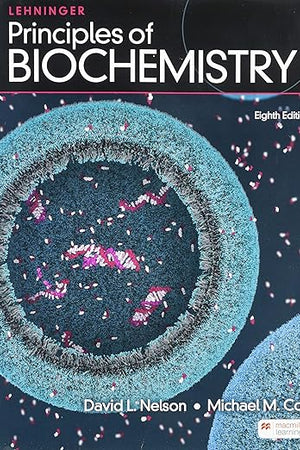 Lehninger Principles of Biochemistry