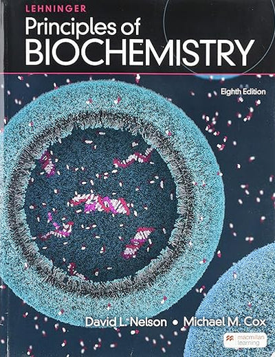 Lehninger Principles of Biochemistry