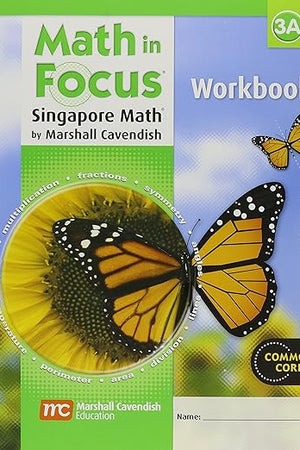 Math in Focus: The Singapore Approach Student Workbook, Book 3A
