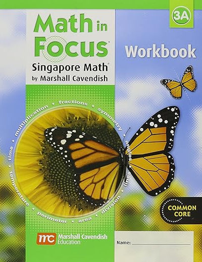 Math in Focus: The Singapore Approach Student Workbook, Book 3A