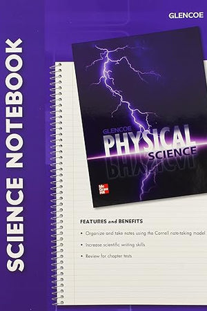 Glencoe Physical Science, Science Notebook, Student Edition