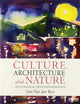 Culture, Architecture and Nature: An Ecological Design Retrospective