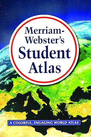 Merriam-Webster's Student Atlas