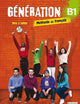 Génération 3 niv. B1 - Livre + Cahier + CD mp3 + DVD (French Edition)