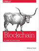 Blockchain: Blueprint for a New Economy