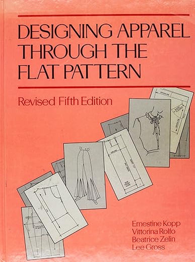 Designing Apparel Through the Flat Pattern, Revised Fifth Edition