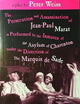 The Persecution and Assassination of Jean-Paul Marat As Performed by the Inmates of the Asylum of Charenton Under the Direction of The Marquis de Sade (or Marat Sade)