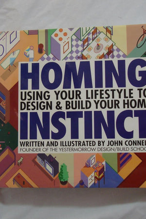 Homing Instinct: Using Your Lifestyle to Design and Build Your Home