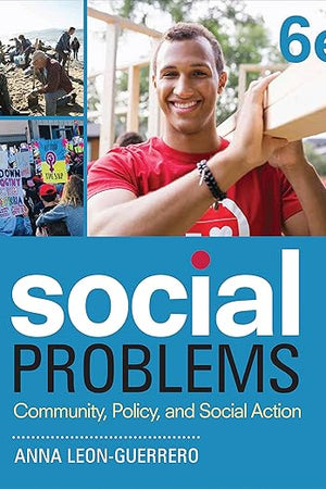 Social Problems: Community, Policy, and Social Action