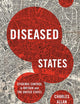 Diseased States: Epidemic Control in Britain and the United States