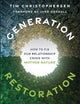 Generation Restoration: How to Fix Our Relationship Crisis with Mother Nature