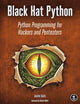 Black Hat Python: Python Programming for Hackers and Pentesters