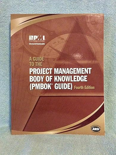 A Guide to the Project Management Body of Knowledge