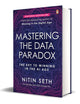 Mastering the Data Paradox: Key to Winning in the AI Age