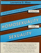 Homosexuality and Sexuality: Dialogues of the Sexual Revolution Volume I