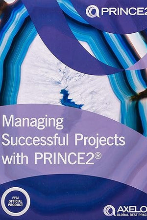 Managing Successful Projects with PRINCE2