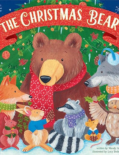 The Christmas Bear: An Illustrated & Fun Book