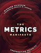 The Metrics Manifesto: Confronting Security with Data