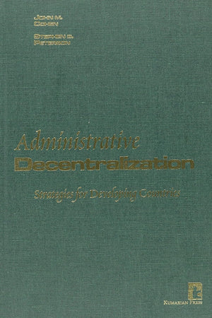 Administrative Decentralization: Strategies for Developing Countries