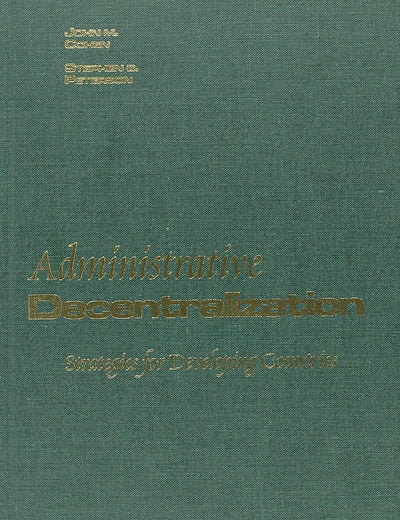 Administrative Decentralization: Strategies for Developing Countries