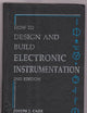 How to Design and Build Electronic Instrumentation