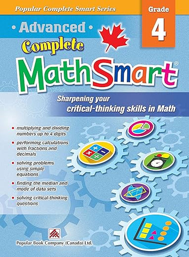 Advanced Complete MathSmart Grade 4: Advance in Math and Build Critical-Thinking Skills (Popular Complete Smart Series, 4)