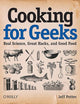 Cooking for Geeks: Real Science, Great Hacks, and Good Food