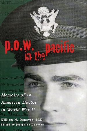 P.O.W. in the Pacific: Memoirs of an American Doctor in World War II (Urban Life and Urban Landscape)