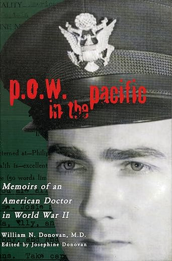 P.O.W. in the Pacific: Memoirs of an American Doctor in World War II (Urban Life and Urban Landscape)