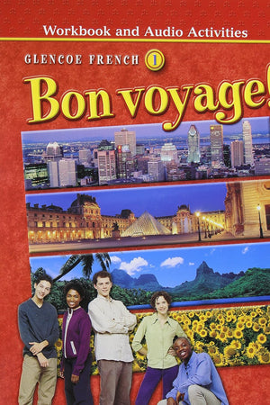 Bon Voyage Workbook and Audio Activities Glencoe French 1