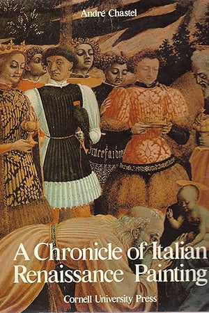 A Chronicle of Italian Renaissance Painting (English and French Edition)