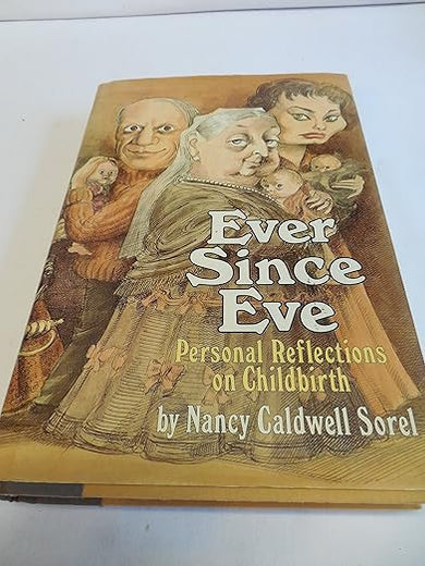 Ever Since Eve: Personal Reflections on Childbirth