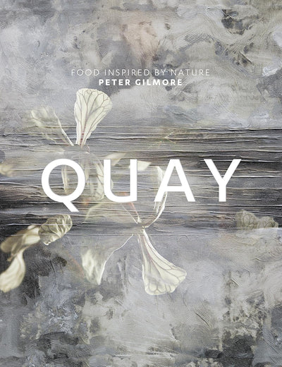 Quay: Food Inspired By Nature