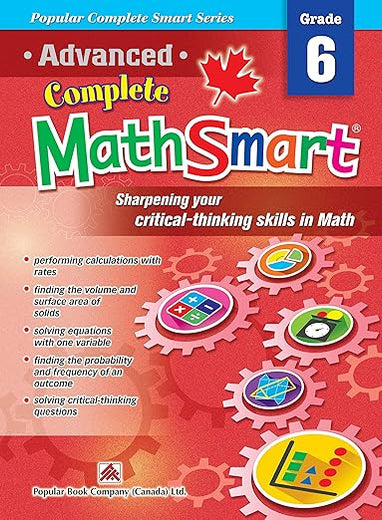 Advanced Complete MathSmart Grade 6: Advance in Math and Build Critical-Thinking Skills (Popular Complete Smart Series, 6)