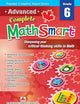 Advanced Complete MathSmart Grade 6: Advance in Math and Build Critical-Thinking Skills (Popular Complete Smart Series, 6)