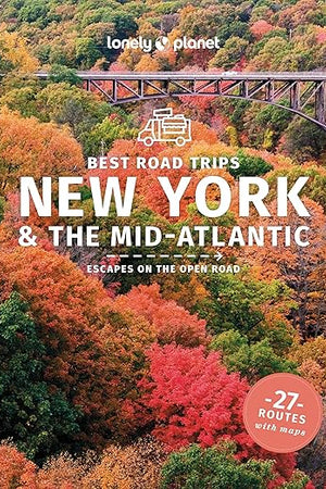 Lonely Planet Best Road Trips New York & the Mid-Atlantic (Road Trips Guide)