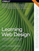 Learning Web Design: A Beginner's Guide to HTML, CSS, JavaScript, and Web Graphics