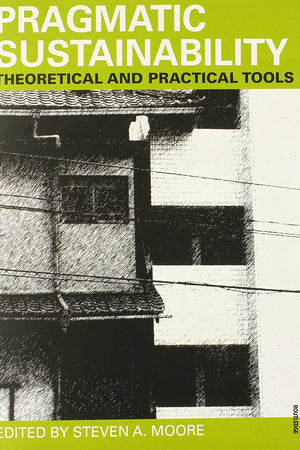 Pragmatic Sustainability: Theoretical and Practical Tools