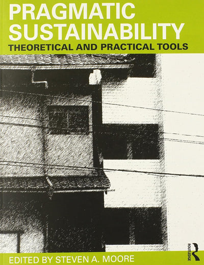 Pragmatic Sustainability: Theoretical and Practical Tools