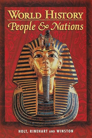 Holt World History: People and a Nation: Student Edition Grades 9-12 2000